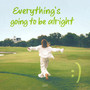 다 잘 될 거야 (Everything's Going to Be Alright)
