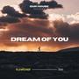 Dream Of You