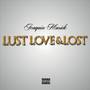 Lust, Love & Lost (Explicit)