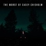 The Worst of Casey Chisholm (Explicit)