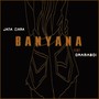 Banyana (Explicit)