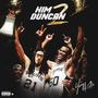 Him Duncan 2 (Explicit)