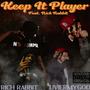 Keep It Player (feat. Rich Rabbit) [Explicit]