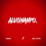 Alucinando (Explicit)