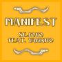 Manifest (feat. Yankho) [Explicit]