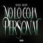 No Lo Coja Personal (Explicit)