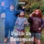 Faith In Covsquad (Explicit)