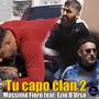 Tu capo clan 2 (Inedit)