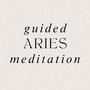 Guided Meditation for Aries Star Sign at 528 HZ