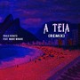 A Teia (Remix) [feat. Marie Minare]