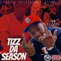 Tizz Da Season (Explicit)