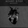 Heart Stop (Explicit)