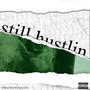 Still Hustlin (Explicit)