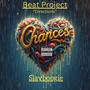 CHANCES (feat. SLAYBOOGIE) [Explicit]