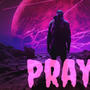 PRAY (Explicit)