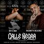 Calle Negra (Explicit)