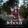 No Te Dejaré Oh Jehová (feat. Rony Ordoñez)