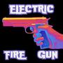 ELECTRIC FIRE GUN