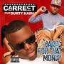 Dance for That Money (feat. Durty Kash) [Explicit]