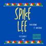Spike Lee (feat. King JrRah) [Explicit]