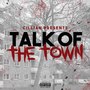 Talk Of The Town (Explicit)