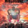 ROCK OUT (Explicit)