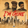 I'm Gone (Explicit)