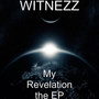 My Revelation The - EP