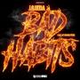 Bad Habits (Explicit)