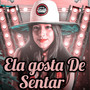 Ela Gosta de Sentar (Explicit)