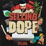 Selling Dope Mixtape (Explicit)