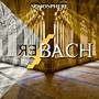 Re - Bach