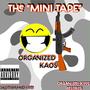 Organized Kaos the Mini Tape