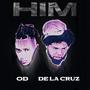 HIM (feat. De La Cruz)