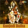 Ganjedi Dulha