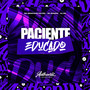 Paciente Educado (Explicit)