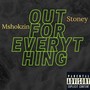 Out for Everything (Explicit)