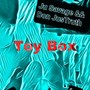 Toy Box (feat. Ju Savage) [Explicit]