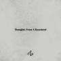 Thoughts From A Basement (Explicit)