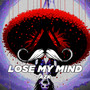 Lose My Mind