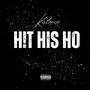 H!t His Ho (Explicit)