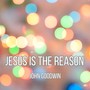 Jesus Is The Reason