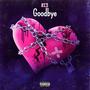 Goodbye (Explicit)