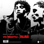 VTX FREESTYLE (TALIBÃ) [Explicit]