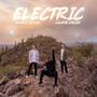 Electric (feat. Lourde Childs)