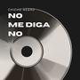 No me diga no