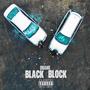 BLACK BLOCK (Explicit)