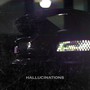 HALLUCINATIONS (Explicit)