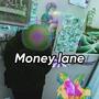 Money Lane (Explicit)