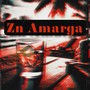 Zn Amarga (Explicit)